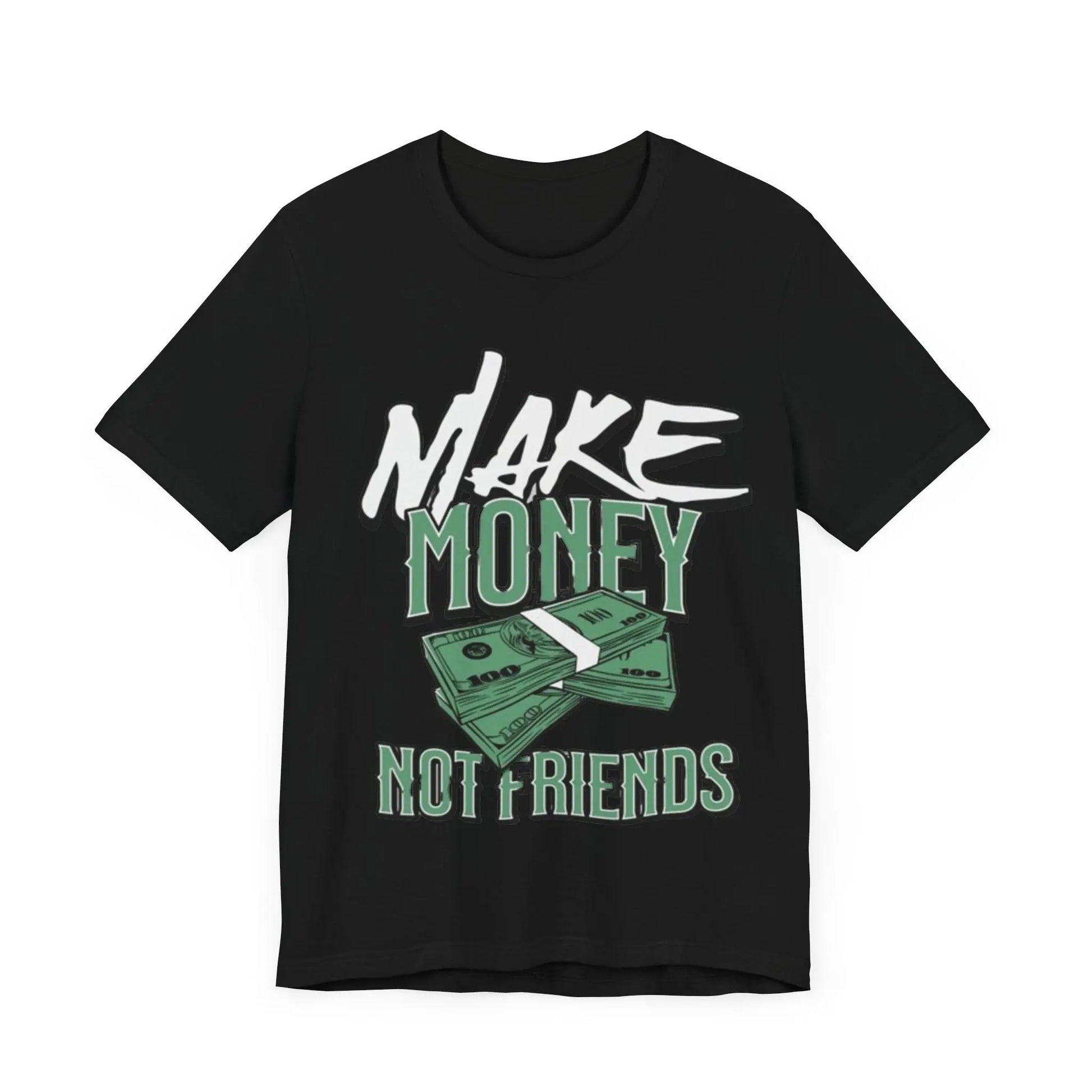 Make Money Not Friends Short Sleeve Tee TheePlug$top