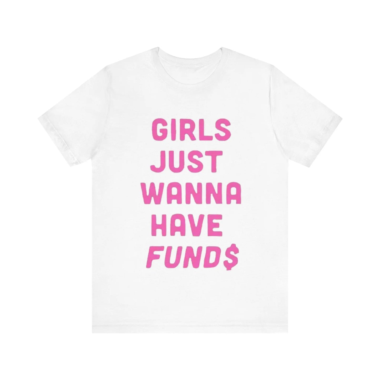 Just a girl with funds Short Sleeve Tee - Thee Plug $top