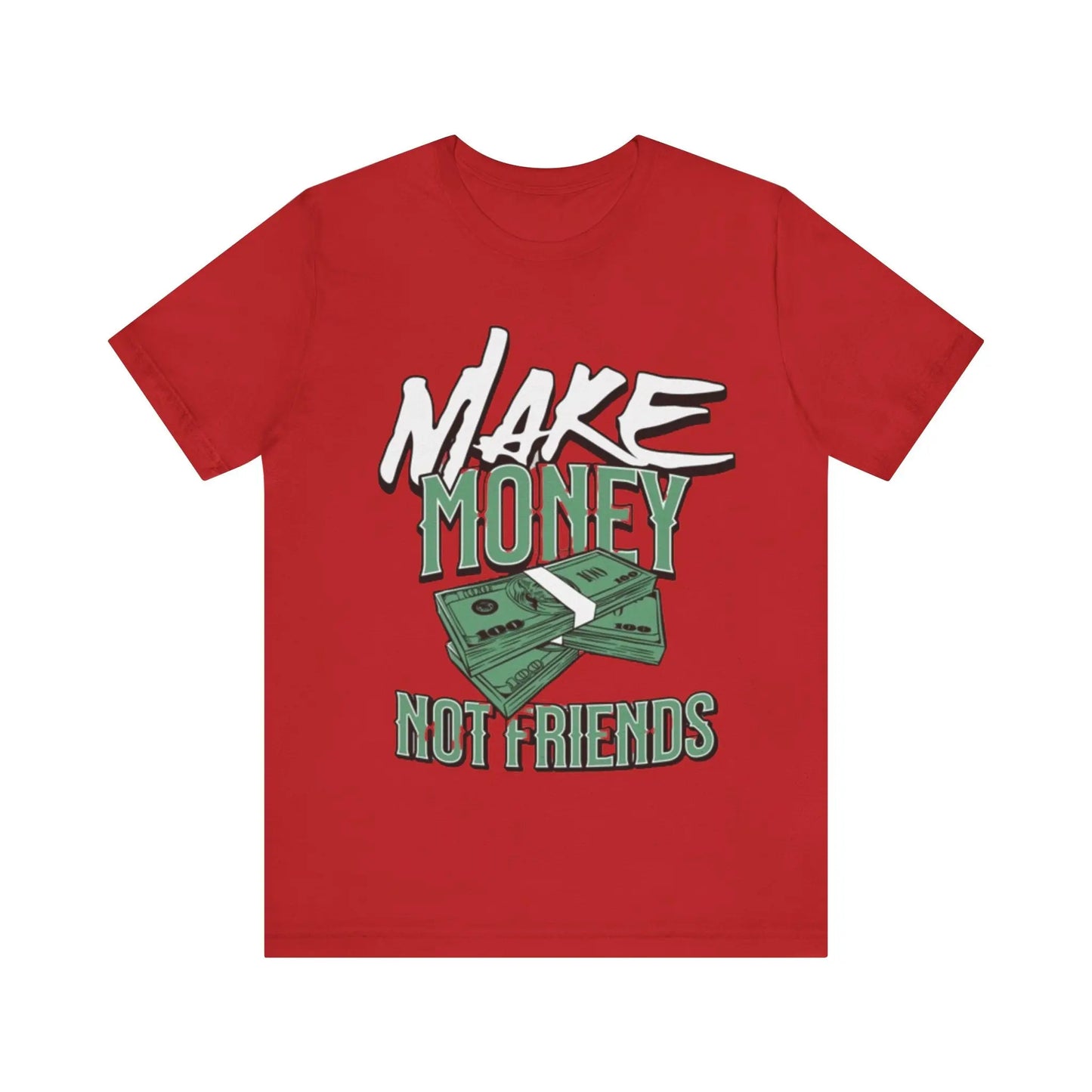 Make Money Not Friends Short Sleeve Tee TheePlug$top