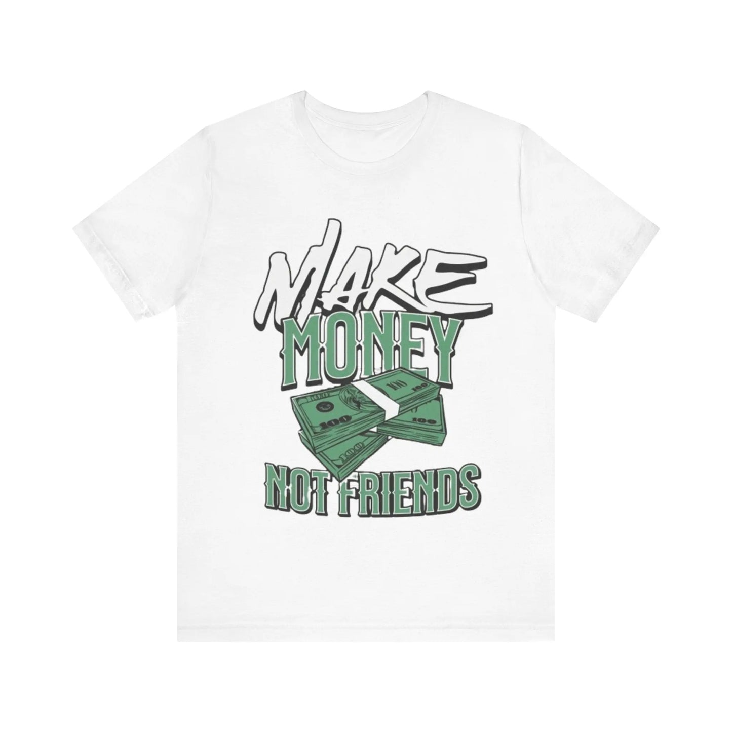 Make Money Not Friends Short Sleeve Tee TheePlug$top