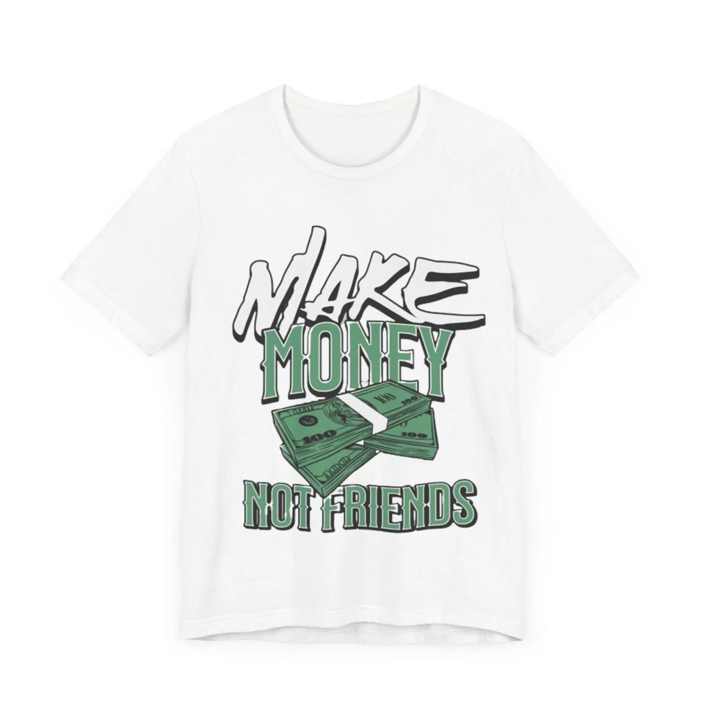 Make Money Not Friends Short Sleeve Tee TheePlug$top