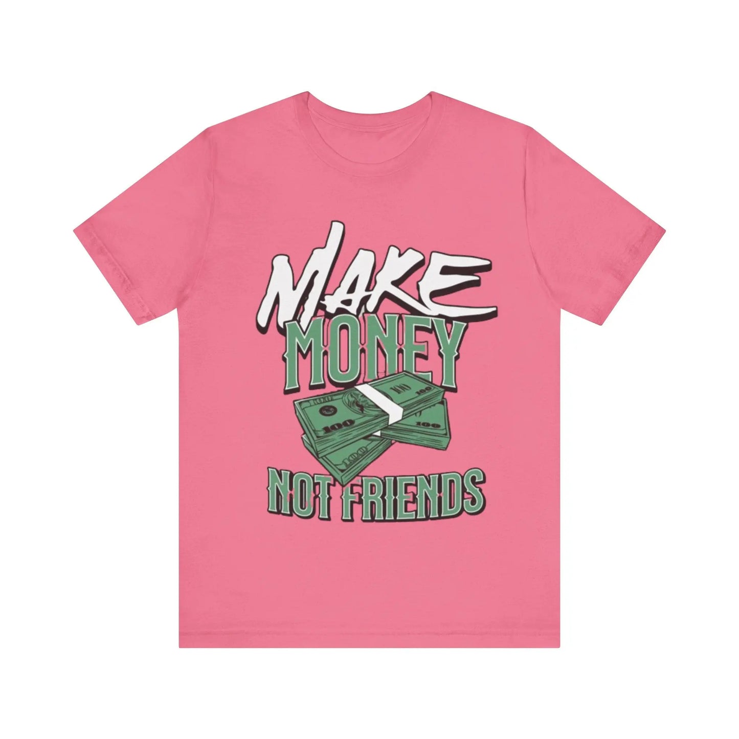 Make Money Not Friends Short Sleeve Tee TheePlug$top