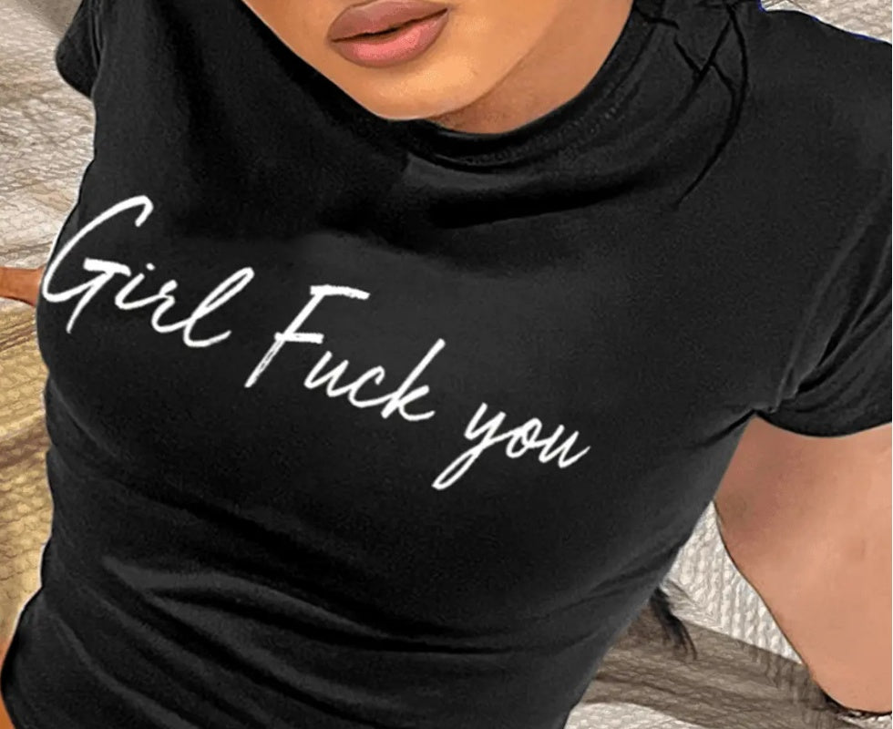 Girl Eff You Casual Short-sleeved T-shirt