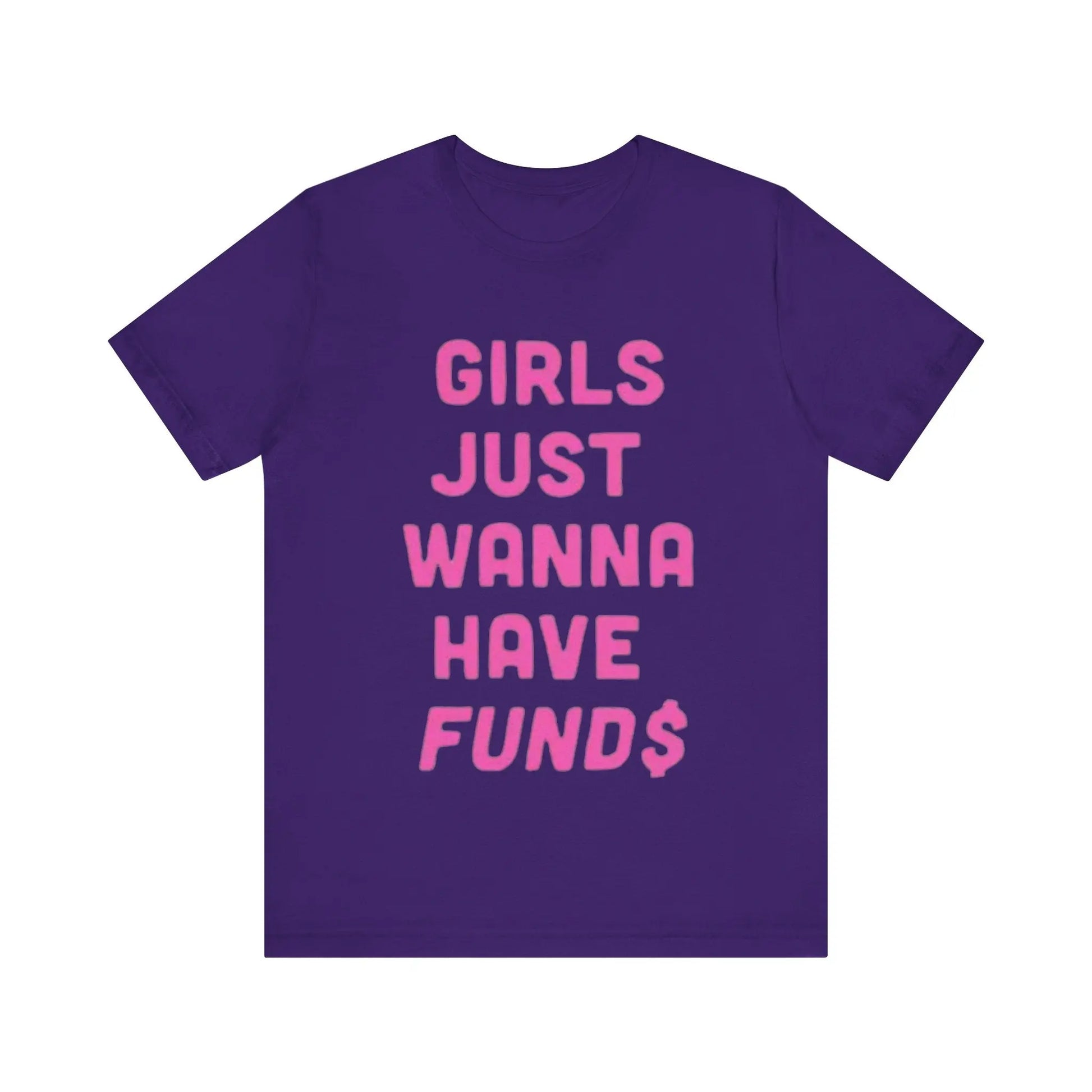 Just a girl with funds Short Sleeve Tee - Thee Plug $top