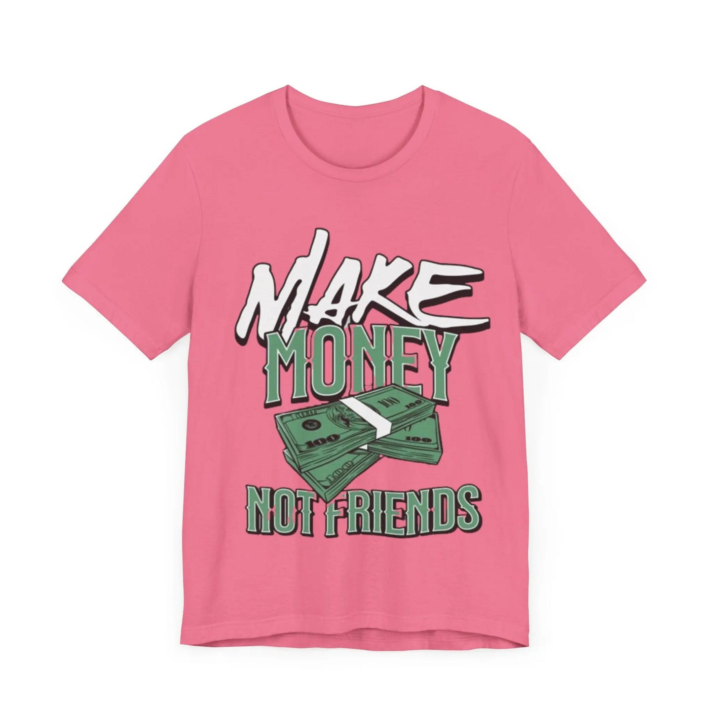 Make Money Not Friends Short Sleeve Tee TheePlug$top