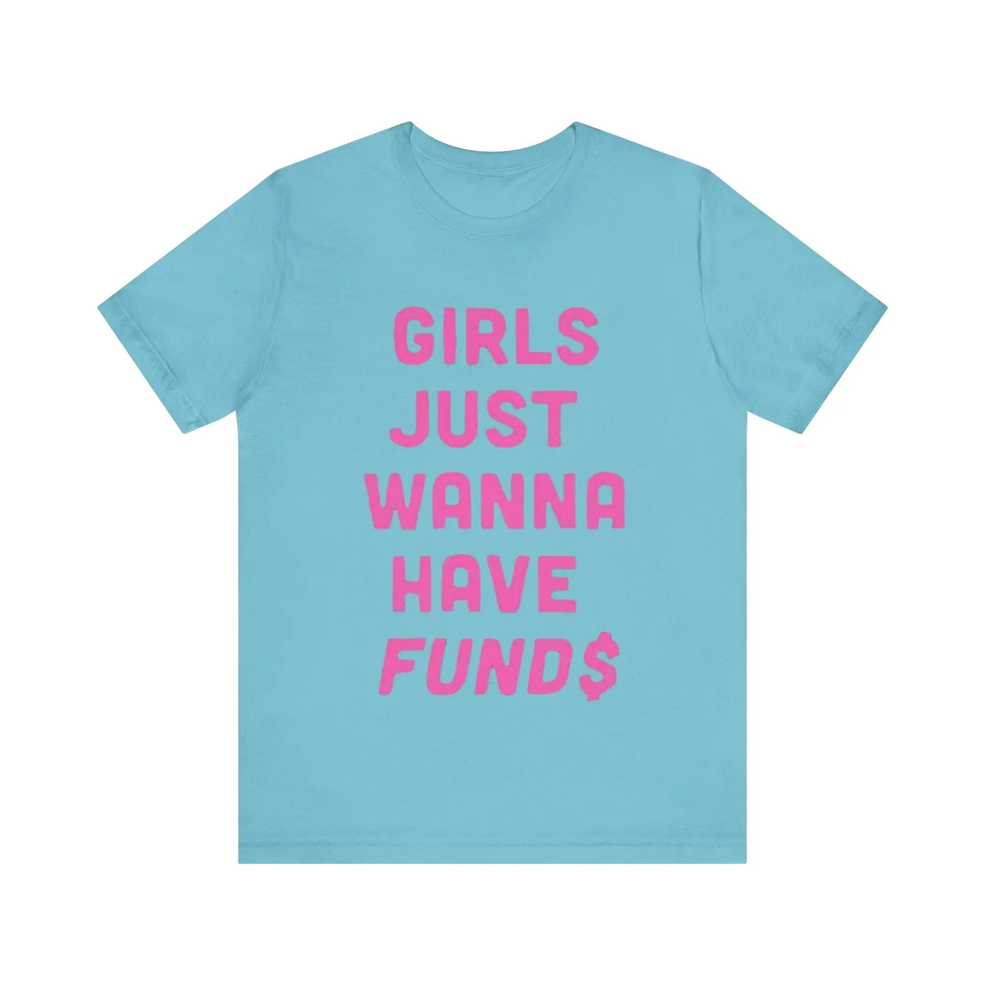 Just a girl with funds Short Sleeve Tee - Thee Plug $top